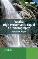 Veronika R. Meyer - Practical High-performance Liquid Chromatography - 9780470682180 - V9780470682180