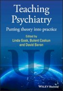 Linda Gask - Teaching Psychiatry: Putting Theory into Practice - 9780470683217 - V9780470683217