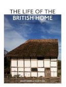 Edward Denison - The Life of the British Home: An Architectural History - 9780470683330 - V9780470683330