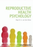 Olga B. A. Van Den Akker - Reproductive Health Psychology - 9780470683378 - V9780470683378