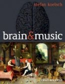 Stefan Koelsch - Brain and Music - 9780470683408 - V9780470683408