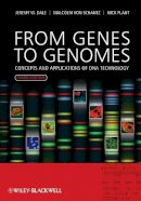 Jeremy W. Dale - From Genes to Genomes: Concepts and Applications of DNA Technology - 9780470683859 - V9780470683859