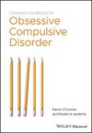 Kieron O´connor - Clinician´s Handbook for Obsessive Compulsive Disorder: Inference-Based Therapy - 9780470684108 - V9780470684108