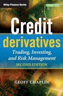Geoff Chaplin - Credit Derivatives: Trading, Investing, and Risk Management - 9780470686447 - V9780470686447