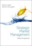 David A. Aaker - Strategic Market Management: Global Perspectives - 9780470689752 - V9780470689752