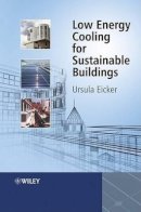 Ursula Eicker - Low Energy Cooling for Sustainable Buildings - 9780470697443 - V9780470697443