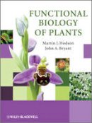 Martin J. Hodson - Functional Biology of Plants - 9780470699393 - V9780470699393