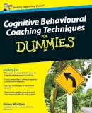 Helen Whitten - Cognitive Behavioural Coaching Techniques For Dummies - 9780470713792 - V9780470713792