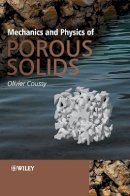 Olivier Coussy - Mechanics and Physics of Porous Solids - 9780470721353 - V9780470721353