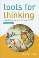 Michael Pidd - Tools for Thinking: Modelling in Management Science - 9780470721421 - V9780470721421