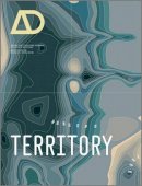 David Gissen - Territory: Architecture Beyond Environment - 9780470721650 - V9780470721650