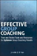 Britton, Jennifer J. - Effective Group Coaching - 9780470738542 - V9780470738542