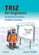 Karen Gadd - TRIZ for Engineers: Enabling Inventive Problem Solving - 9780470741887 - V9780470741887