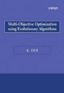 Kalyanmoy Deb - Multi-objective Optimization Using Evolutionary Algorithms - 9780470743614 - V9780470743614