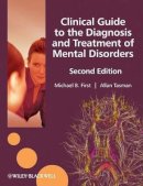 Michael B. First - Clinical Guide to the Diagnosis and Treatment of Mental Disorders - 9780470745205 - V9780470745205