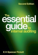 K. H. Spencer Pickett - The Essential Guide to Internal Auditing - 9780470746936 - V9780470746936