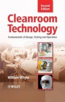 William Whyte - Cleanroom Technology: Fundamentals of Design, Testing and Operation - 9780470748060 - V9780470748060