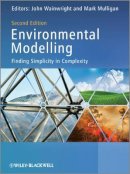 John Wainwright - Environmental Modelling: Finding Simplicity in Complexity - 9780470749111 - V9780470749111