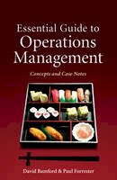 David Bamford - Essential Guide to Operations Management: Concepts and Case Notes - 9780470749494 - V9780470749494