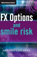 Castagna - FX Options and Smile Risk - 9780470754191 - 9780470754191