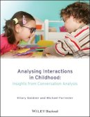 Hilary Gardner - Analysing Interactions in Childhood: Insights from Conversation Analysis - 9780470760345 - V9780470760345
