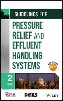 Center For Chemical Process Safety (Ccps) - Guidelines for Pressure Relief and Effluent Handling Systems - 9780470767733 - V9780470767733