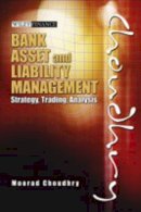 Moorad Choudhry - Bank Asset and Liability Management: Strategy, Trading, Analysis - 9780470821350 - V9780470821350