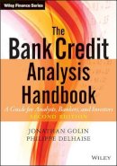 Jonathan Golin - The Bank Credit Analysis Handbook: A Guide for Analysts, Bankers and Investors - 9780470821572 - V9780470821572
