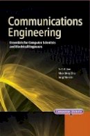 Richard Chia Tung Lee - Communications Engineering: Essentials for Computer Scientists and Electrical Engineers - 9780470822456 - V9780470822456