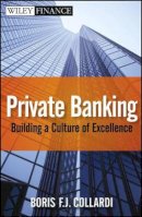 Boris F. J. Collardi - Private Banking: Building a Culture of Excellence - 9780470824375 - V9780470824375