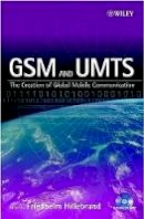 Hillebrand - GSM and UMTS: The Creation of Global Mobile Communication - 9780470843222 - V9780470843222