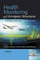 Wieslaw Staszewski - Health Monitoring of Aerospace Structures: Smart Sensor Technologies and Signal Processing - 9780470843406 - V9780470843406
