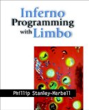 Phillip Stanley-Marbell - Inferno Programming with Limbo - 9780470843529 - V9780470843529