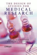 David Machin - The Design of Studies for Medical Research - 9780470844953 - V9780470844953