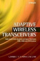 Lajos Hanzo - Adaptive Wireless Transceivers: Turbo-Coded, Turbo-Equalized and Space-Time Coded TDMA, CDMA and OFDM Systems - 9780470846896 - V9780470846896