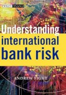 Andrew Fight - Understanding International Bank Risk - 9780470847688 - V9780470847688