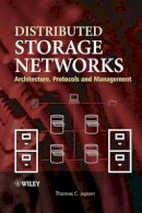 Thomas C. Jepsen - Distributed Storage Networks: Architecture, Protocols and Management - 9780470850206 - V9780470850206