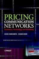 Costas Courcoubetis - Pricing Communication Networks: Economics, Technology and Modelling - 9780470851302 - V9780470851302
