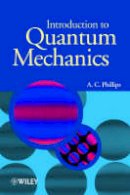 A.c. Phillips - Introduction to Quantum Mechanics - 9780470853245 - V9780470853245