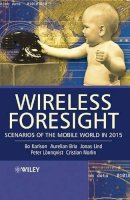 Bo Karlson - Wireless Foresight: Scenarios of the Mobile World in 2015 - 9780470858158 - V9780470858158