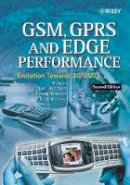 Halonen - GSM, GPRS and EDGE Performance: Evolution Towards 3G/UMTS - 9780470866948 - V9780470866948