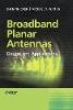 Zhi Ning Chen - Broadband Planar Antennas: Design and Applications - 9780470871744 - V9780470871744