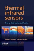 Helmut Budzier - Thermal Infrared Sensors: Theory, Optimisation and Practice - 9780470871928 - V9780470871928