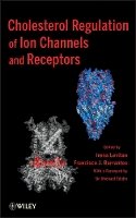Irena Levitan - Cholesterol Regulation of Ion Channels and Receptors - 9780470874325 - V9780470874325