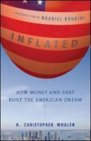 R. Christopher Whalen - Inflated: How Money and Debt Built the American Dream - 9780470875148 - V9780470875148