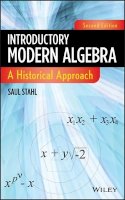 Saul Stahl - Introductory Modern Algebra: A Historical Approach - 9780470876169 - V9780470876169