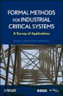 Stefania Gnesi - Formal Methods for Industrial Critical Systems: A Survey of Applications - 9780470876183 - V9780470876183