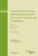 Zuhair A. Munir - Innovative Processing and Manufacturing of Advanced Ceramics and Composites - 9780470876466 - V9780470876466