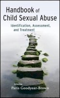 P Goodyear-Brown - Handbook of Child Sexual Abuse: Identification, Assessment, and Treatment - 9780470877296 - V9780470877296