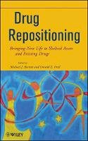 Michael J. Barratt - Drug Repositioning: Bringing New Life to Shelved Assets and Existing Drugs - 9780470878279 - V9780470878279